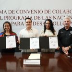 TAMAULIPAS PIONERO EN FIRMAR CONVENIO DE COLABORACIÓN CON EL PNUD PARA LEGISLAR SOBRE DESARROLLO SOSTENIBLE
