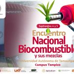 Invita la UAT a participar en el encuentro nacional de biocombustibles